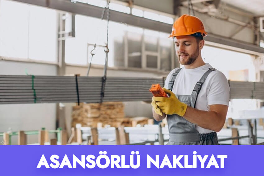 Asansörlü Nakliyat